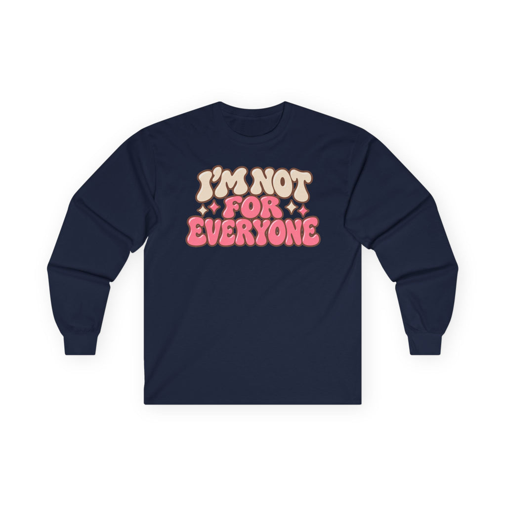 I’m Not For Everyone Retro Long Sleeve Shirt – Cream & Pink