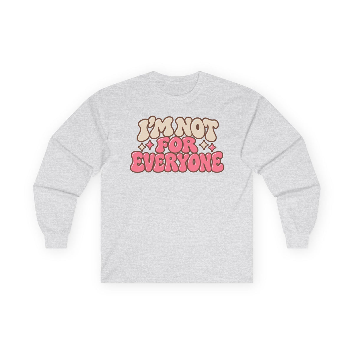 I’m Not For Everyone Retro Long Sleeve Shirt – Cream & Pink