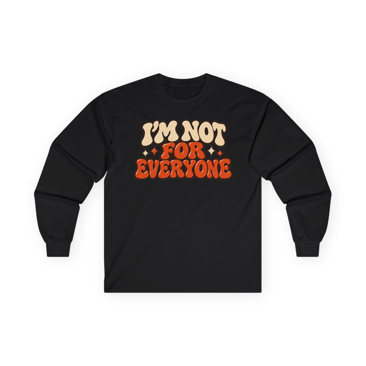I’m Not For Everyone Retro Long Sleeve Shirt – Cream & Burnt Orange