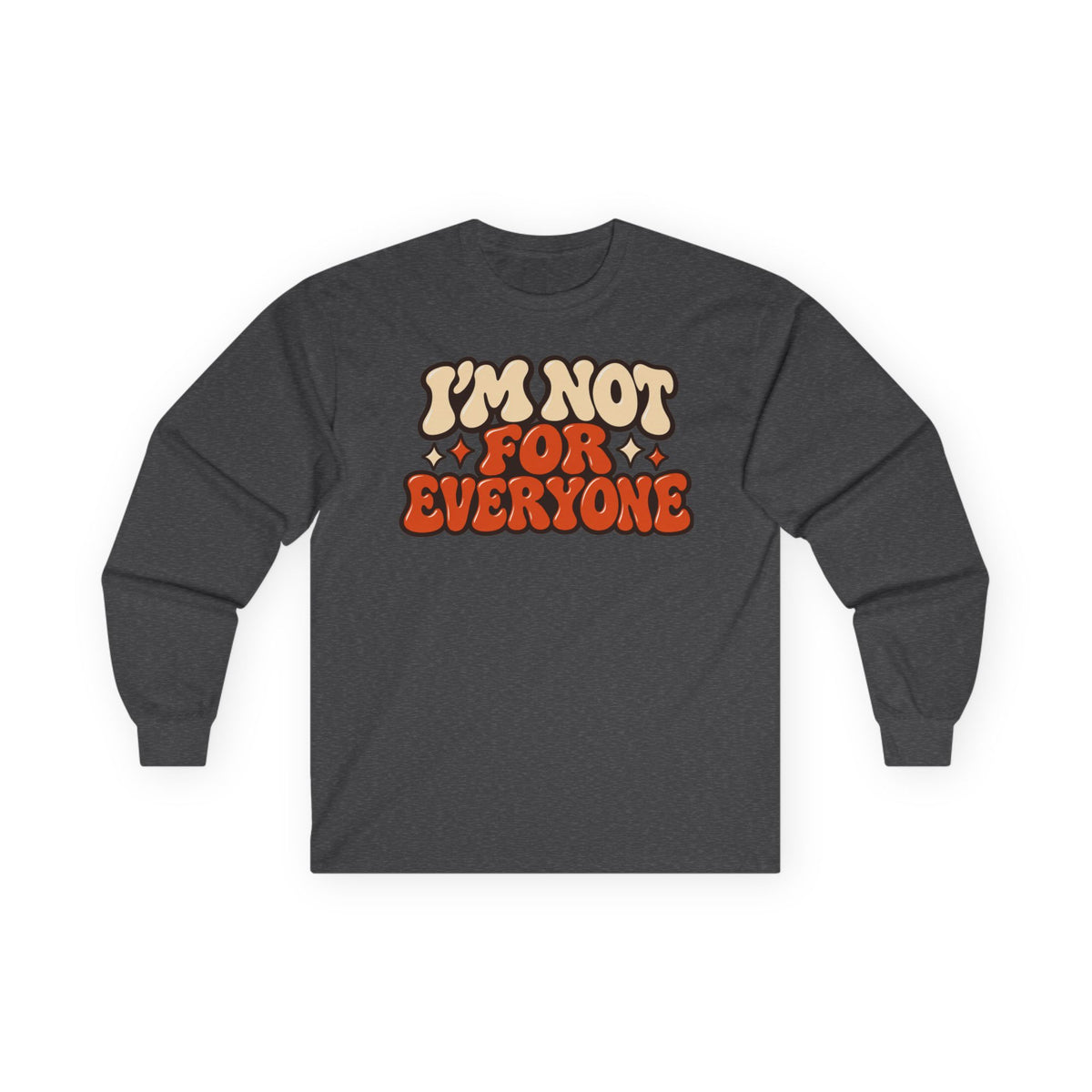 I’m Not For Everyone Retro Long Sleeve Shirt – Cream & Burnt Orange