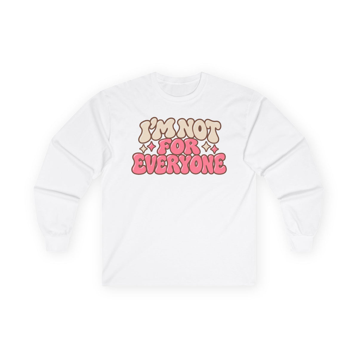 I’m Not For Everyone Retro Long Sleeve Shirt – Cream & Pink
